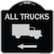Signmission Trucks All Trucks W/ Truck & Left Arrow Heavy-Gauge Aluminum Sign, 18" x 18", BS-1818-22783 A-DES-BS-1818-22783 - alternate 1